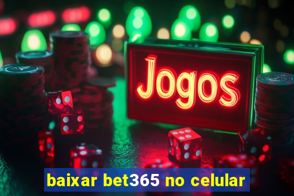 baixar bet365 no celular